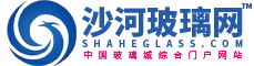 手机浏览★沙河玻璃网