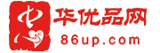忠华优品网(86UP.COM)-中国人自己的品牌