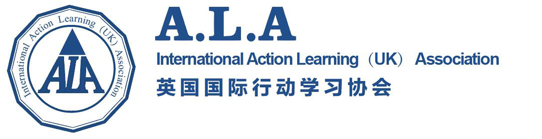 英国行动学习认证协会（ALA）|广州觉知行企业管理顾问有限公司