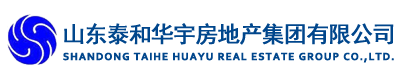 山东泰和华宇房地产集团有限公司 - 华宇房产，温馨家园