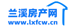 兰溪房产网-兰溪二手房-兰溪租房-兰溪楼盘网