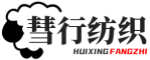 彗行纺织-纺织原材料-纤维种类-棉麻丝毛-纺织工艺-针织梭织纬编-纺织机械-纺纱织造-纺织面料-棉布丝绸化纤-纺织设计--纺织品质量检测-纺织生产流程-纺织服装设计-纺织原材料采购-纺织设备维修-纺织产业链-纺织环保-纺织技术创新-纺织产业政策
