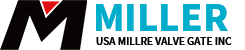 进口阀门-专注阀门质量的进口阀门品牌-美国米勒MILLER