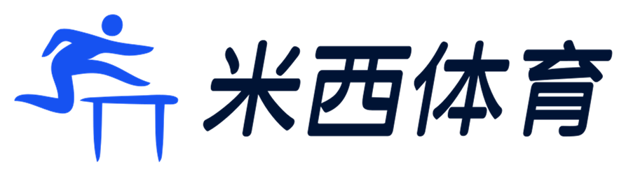 专注全球体育，尽在米西体育 - 米西体育