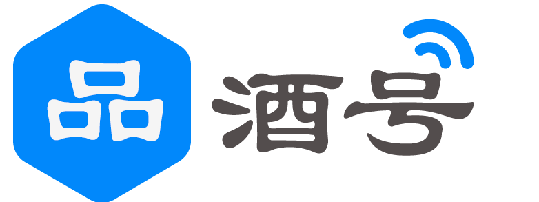 品酒号-弘扬白酒文化,传播酒文化知识,品味酒的悠久历史