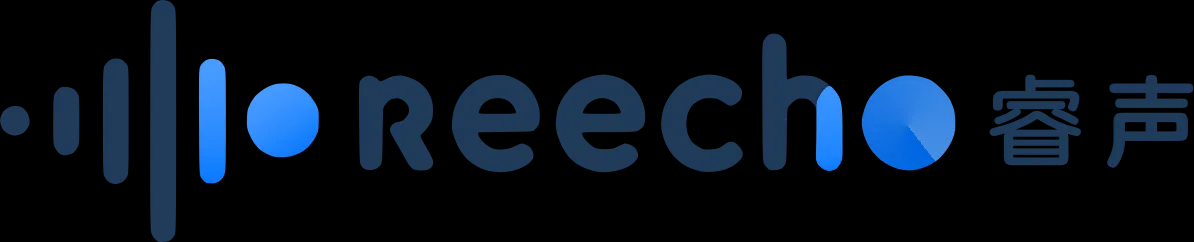 Reecho睿声 - 超拟真语音合成与瞬时克隆平台